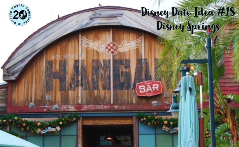 Disney Date Idea #18 Disney Springs