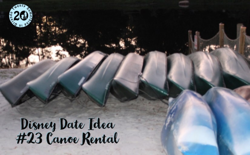 Disney Date Idea #23 Canoe Rental
