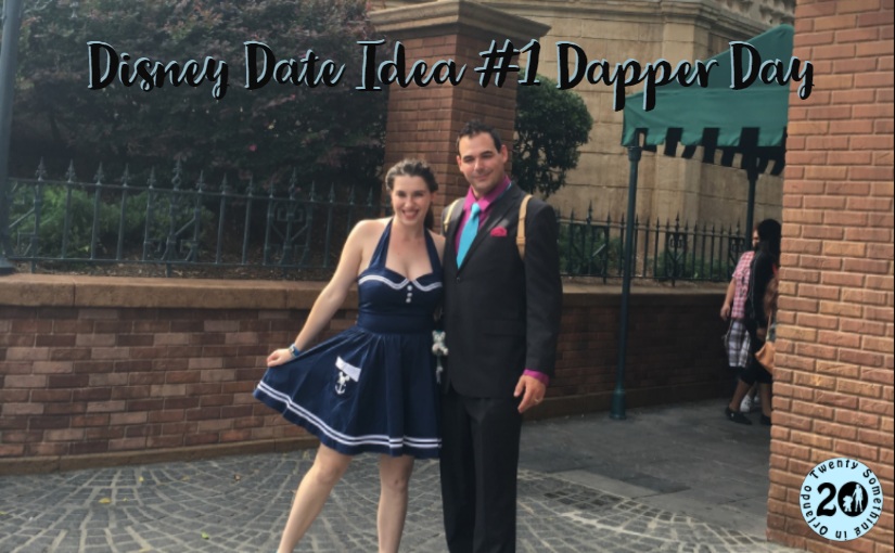 Disney Date Idea #1 Dapper Day