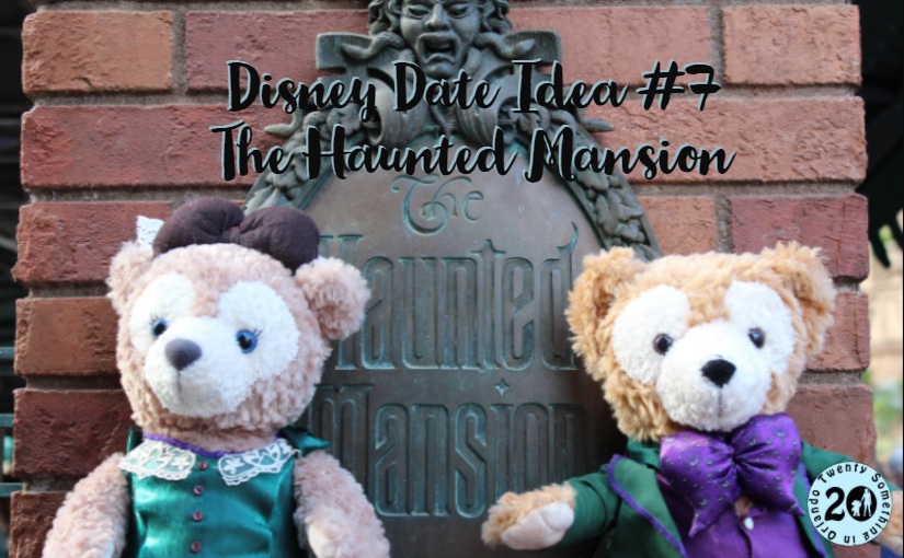 Disney Date Idea #7 The Haunted Mansion
