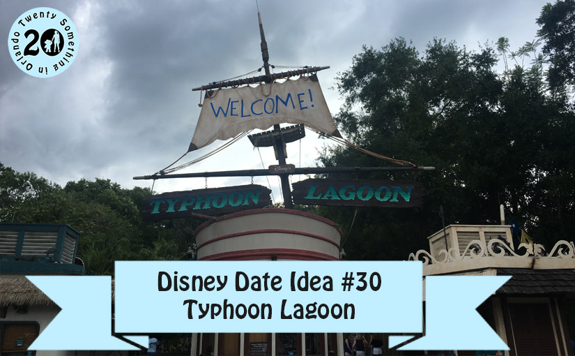 Disney Date Idea #30 Typhoon Lagoon 
