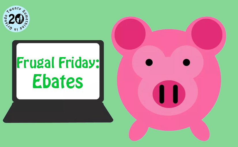 A piggy bank next to a laptop that reads: "Frugal Friday: Ebates".