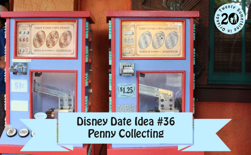 Disney Date Idea #36 Penny Collecting
