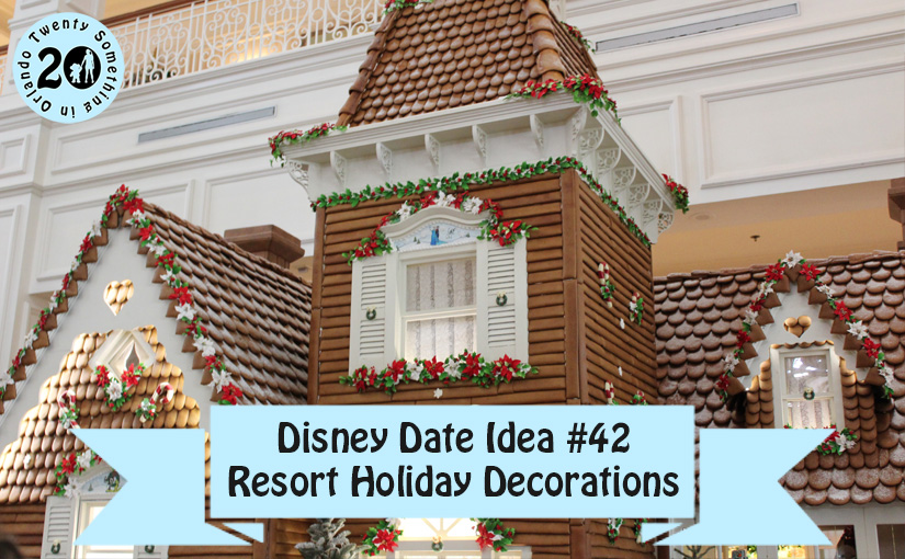 Disney Date Idea #42 Resort Holiday Decorations