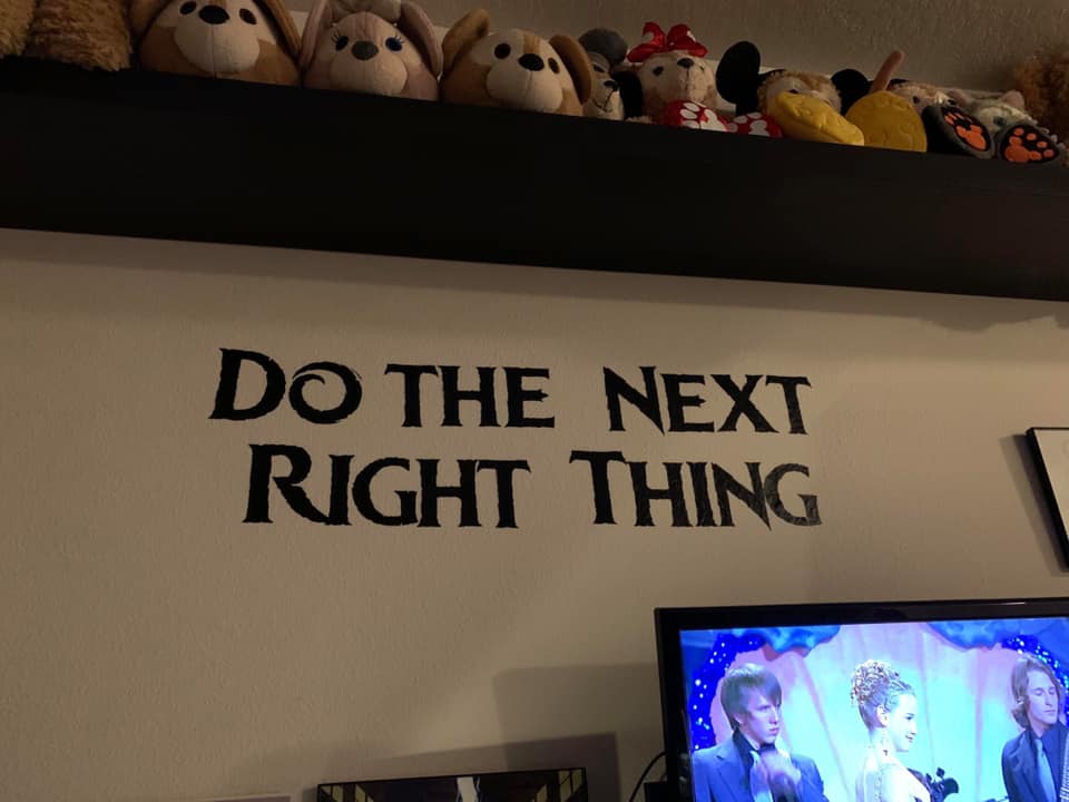 Decal on wall in Frozen font that reads "Do The Next Right Thing"